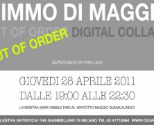 OUT OF ORDER  28 Aprile 2011  ore 19.00  ARTEritivo